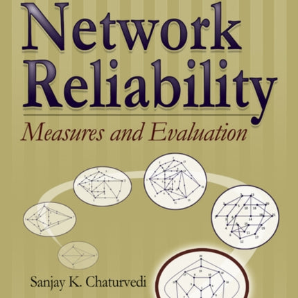 Network Reliability: Measures and Evaluation