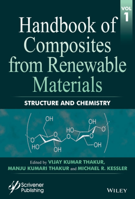 Handbook of Composites from Renewable Materials, Structure and Chemistry