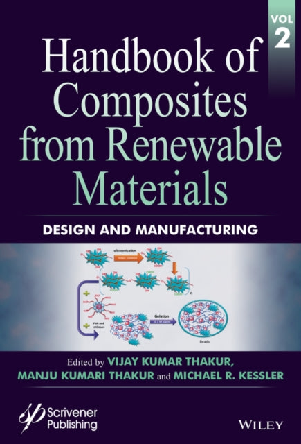 Handbook of Composites from Renewable Materials, Design and Manufacturing