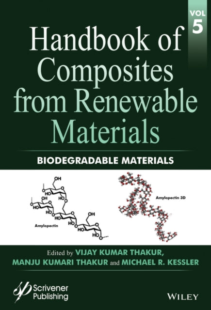 Handbook of Composites from Renewable Materials, Biodegradable Materials