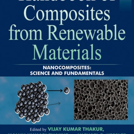 Handbook of Composites from Renewable Materials, Nanocomposites: Science and Fundamentals