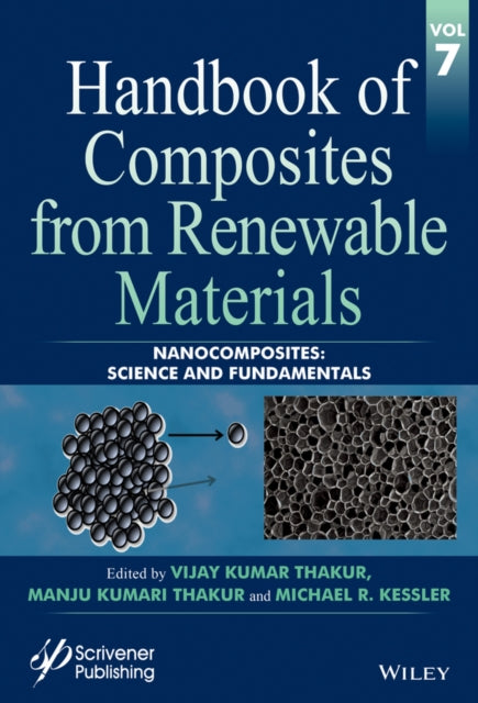 Handbook of Composites from Renewable Materials, Nanocomposites: Science and Fundamentals