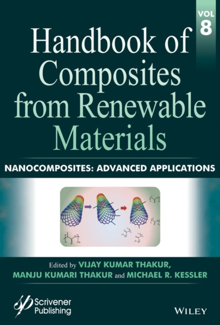 Handbook of Composites from Renewable Materials, Nanocomposites: Advanced Applications