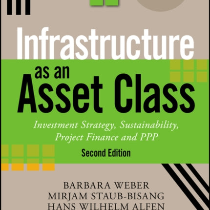 Infrastructure as an Asset Class: Investment Strategy, Sustainability, Project Finance and PPP