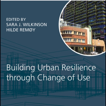 Building Urban Resilience through Change of Use