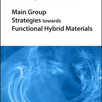 Main Group Strategies towards Functional Hybrid