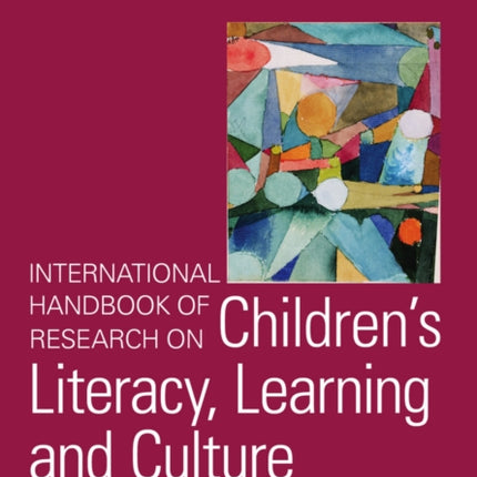 International Handbook of Research on Children's Literacy, Learning and Culture