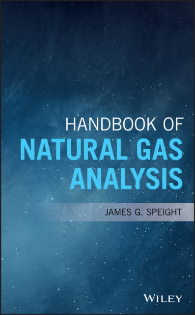 Handbook of Natural Gas Analysis