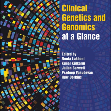 Clinical Genetics and Genomics at a Glance