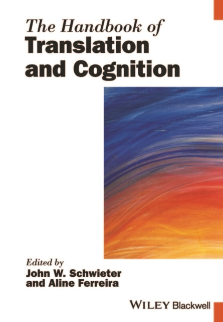 The Handbook of Translation and Cognition