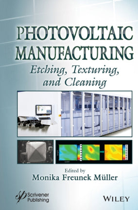 Photovoltaic Manufacturing: Etching, Texturing, and Cleaning