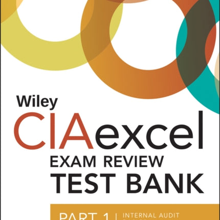 Wiley CIAexcel Exam Review 2018 Test Bank