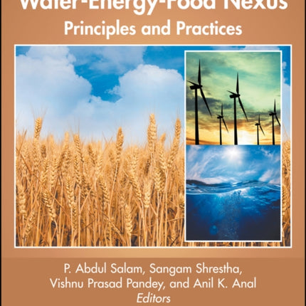 Water-Energy-Food Nexus: Principles and Practices