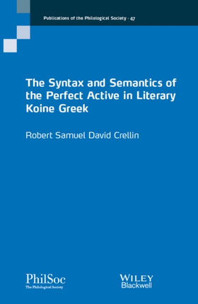 The Syntax and Semantics of the Perfect Active in