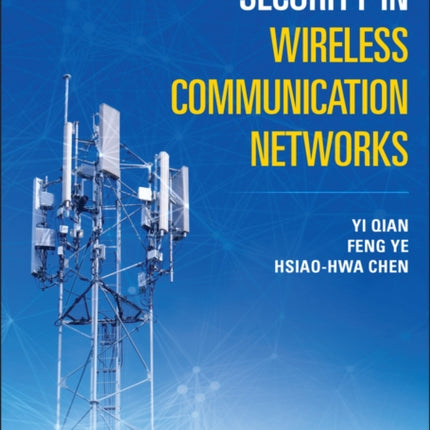 Security in Wireless Communication Networks