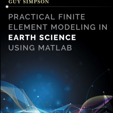 Practical Finite Element Modeling in Earth