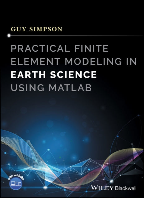 Practical Finite Element Modeling in Earth