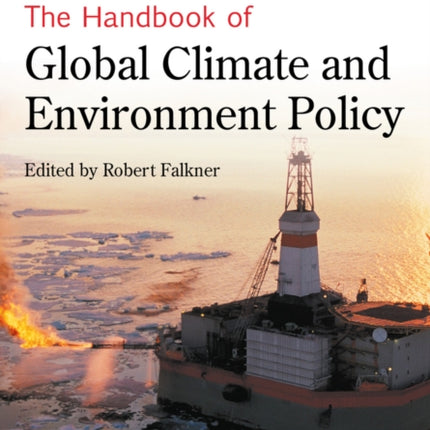 The Handbook of Global Climate and Environment Policy