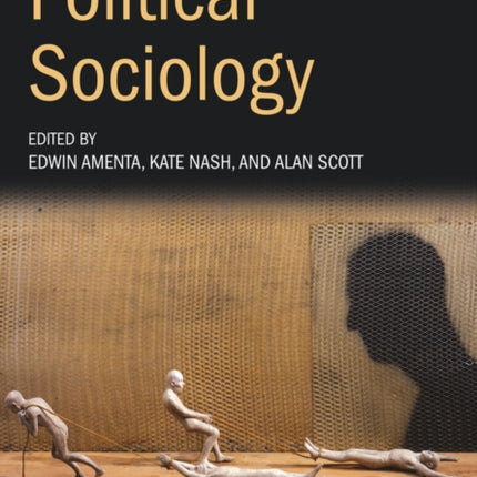 The Wiley-Blackwell Companion to Political Sociology