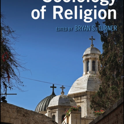 The New Blackwell Companion to the Sociology of Religion