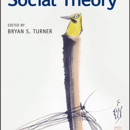 The New Blackwell Companion to Social Theory