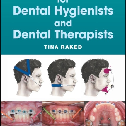 Orthodontics for Dental Hygienists and Dental Therapists