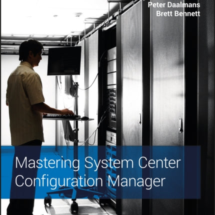 Mastering System Center Configuration Manager