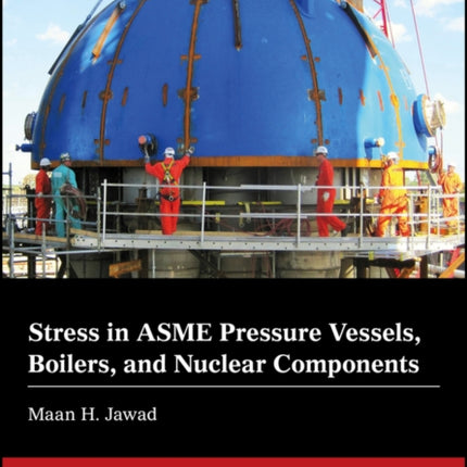 Stress in ASME Pressure Vessels Boilers and
