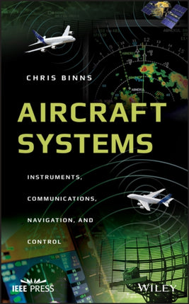 Aircraft Systems: Instruments, Communications, Navigation, and Control