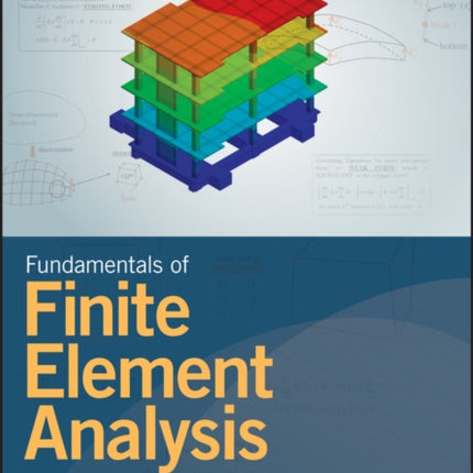 Fundamentals of Finite Element Analysis: Linear Finite Element Analysis