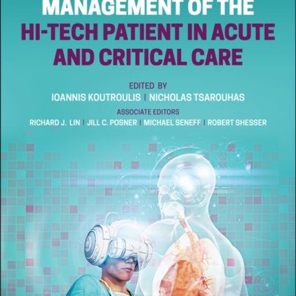 Emergency Management of the Hi-Tech Patient in Acute and Critical Care