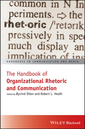 The Handbook of Organizational Rhetoric and
