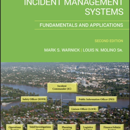 Emergency Incident Management Systems: Fundamentals and Applications