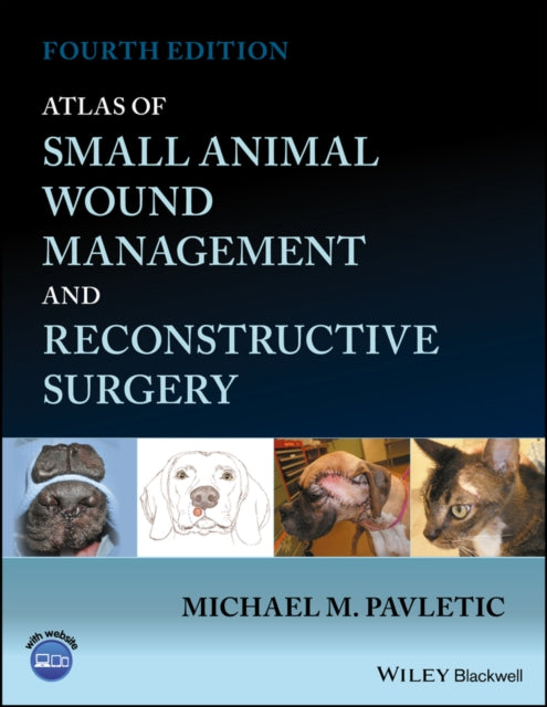 Atlas of Small Animal Wound Management and