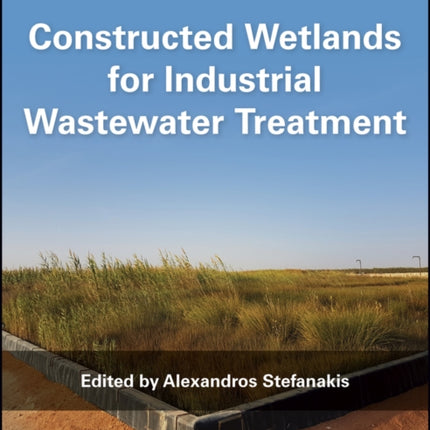 Constructed Wetlands for Industrial Wastewater Treatment