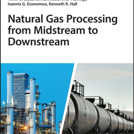 Natural Gas Processing from Midstream to Downstream