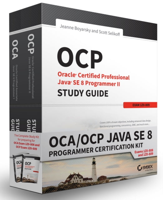 OCA / OCP Java SE 8 Programmer Certification Kit: Exam 1Z0-808 and Exam 1Z0-809