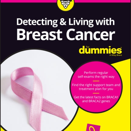 Detecting & Living with Breast Cancer For Dummies