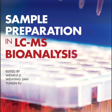 Sample Preparation in LC-MS Bioanalysis