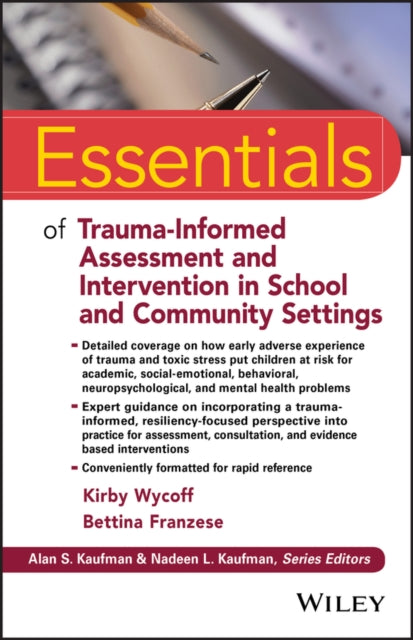 Essentials of TraumaInformed Assessment and