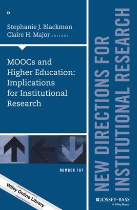 MOOCs and Higher Education Implications for Institutional Research