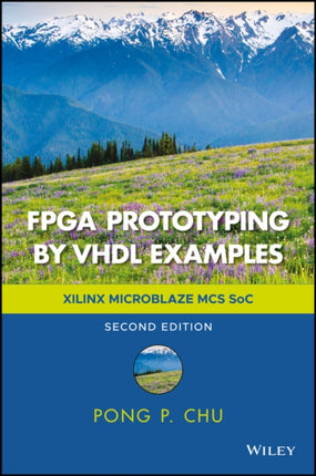 FPGA Prototyping by VHDL Examples: Xilinx MicroBlaze MCS SoC