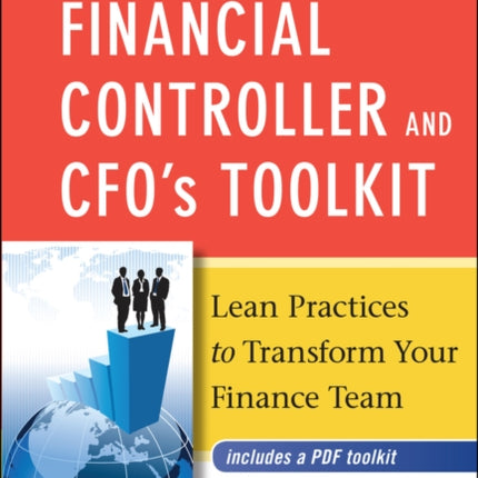 The Financial Controller and CFO's Toolkit: Lean Practices to Transform Your Finance Team