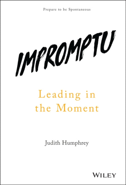 Impromptu: Leading in the Moment