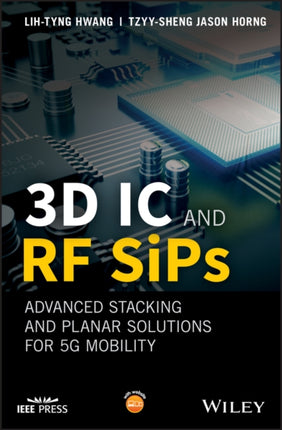 3D IC and RF SiPs Advanced Stacking and Planar