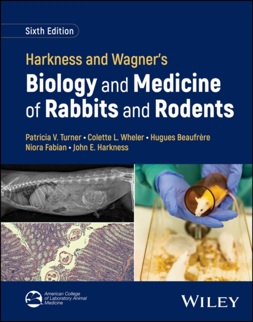 Harkness and Wagners Biology and Medicine of