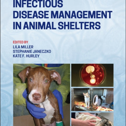 Infectious Disease Management in Animal Shelters