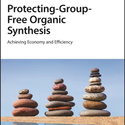 ProtectingGroupFree Organic Synthesis