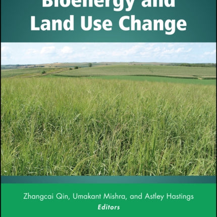 Bioenergy and Land Use Change