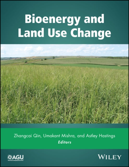 Bioenergy and Land Use Change